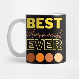 Best Pharmacist Ever Mug